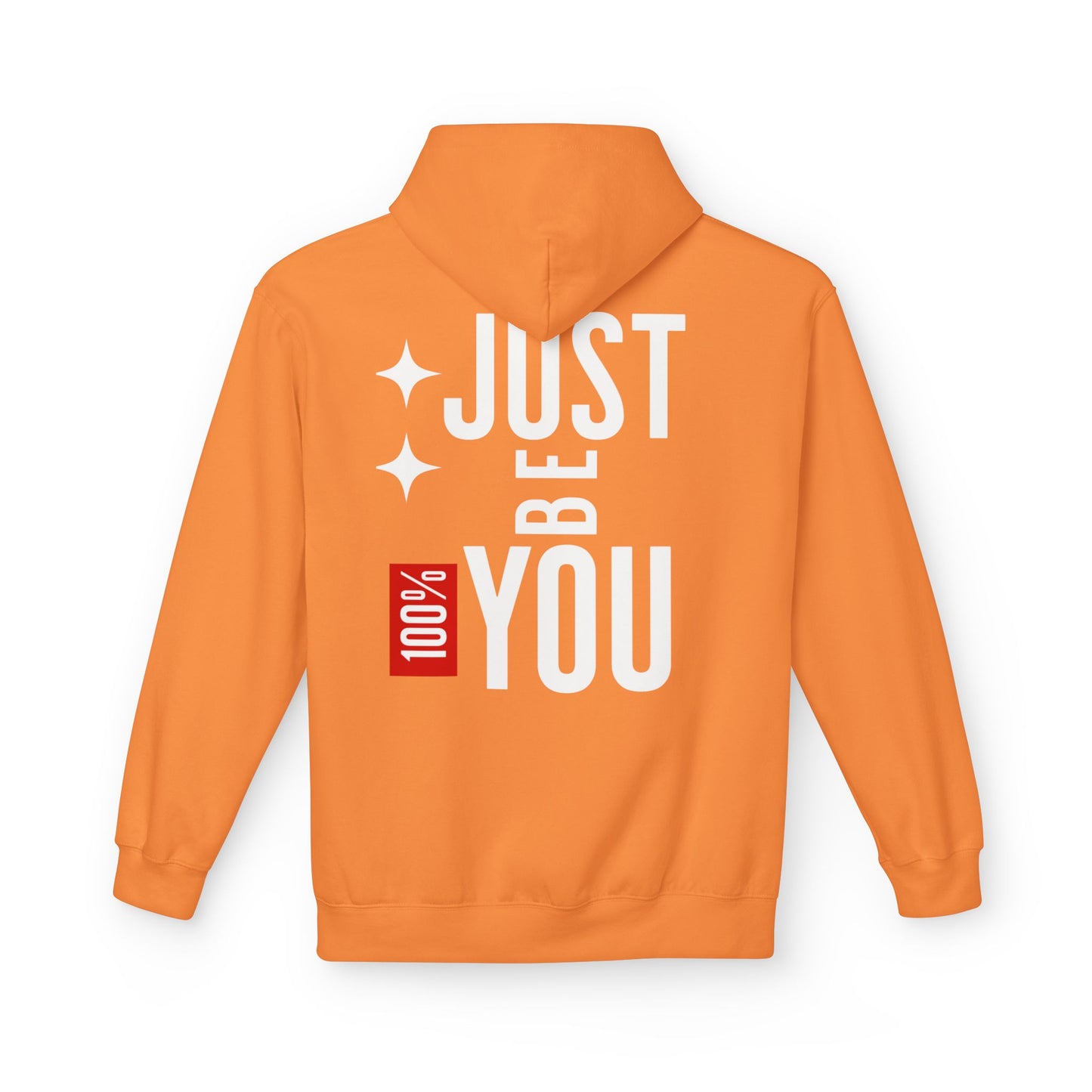 Just Be You Hoodie — 100% Be Yourself Graphic Hoodie