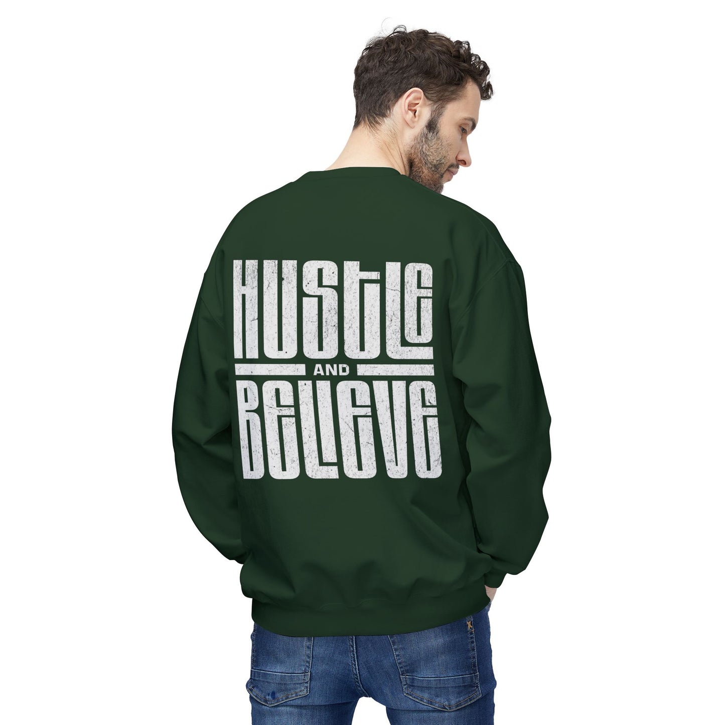 Hustle and Believe Crewneck Sweatshirt