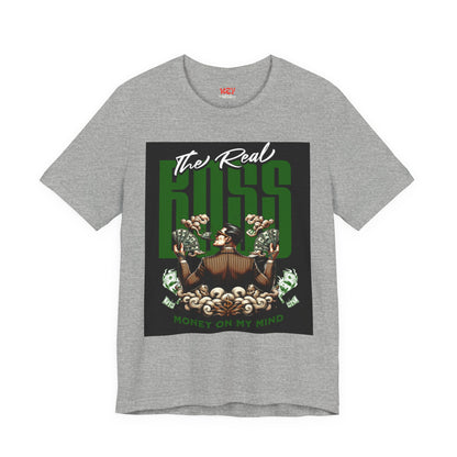 The Real Boss Money on My Mind Tee