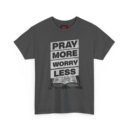 Pray More Worry Less T-Shirt — Inspirational Christian Tee with Bible Graphic