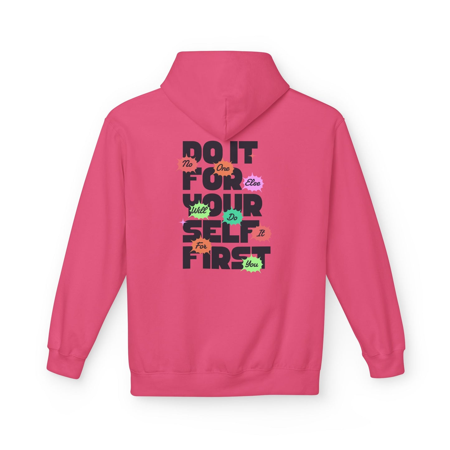 "Do It For Yourself First" Motivational Graphic Hoodie