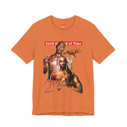 2pac Tribute Unisex Jersey Tee - Until the End of Time Design