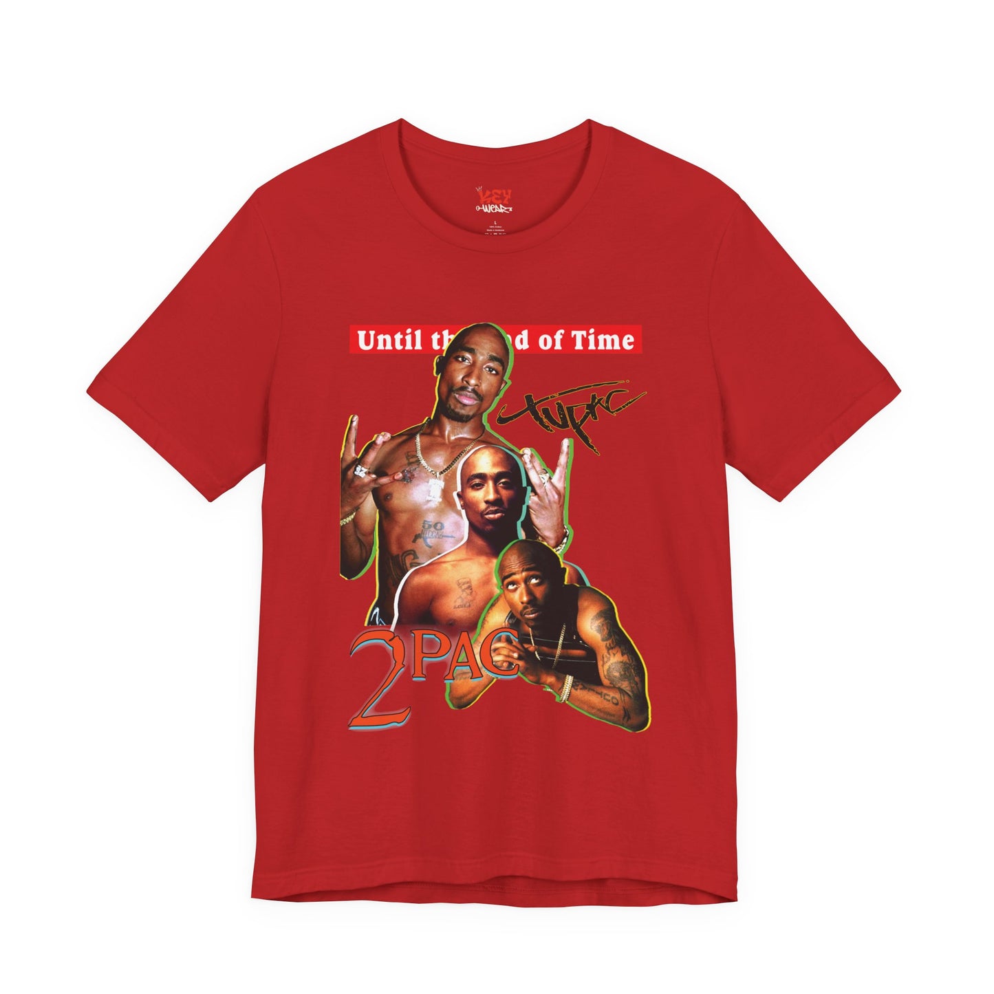 2pac Tribute Unisex Jersey Tee - Until the End of Time Design