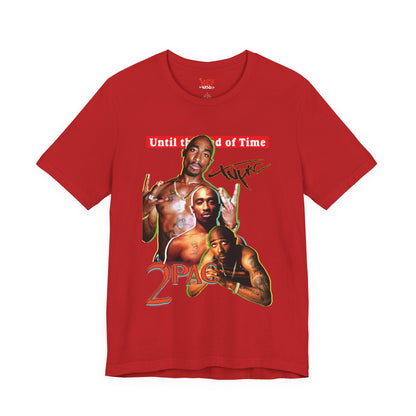 2pac Tribute Unisex Jersey Tee - Until the End of Time Design