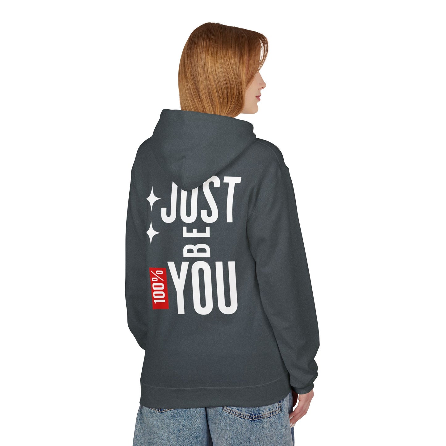 Just Be You Hoodie — 100% Be Yourself Graphic Hoodie