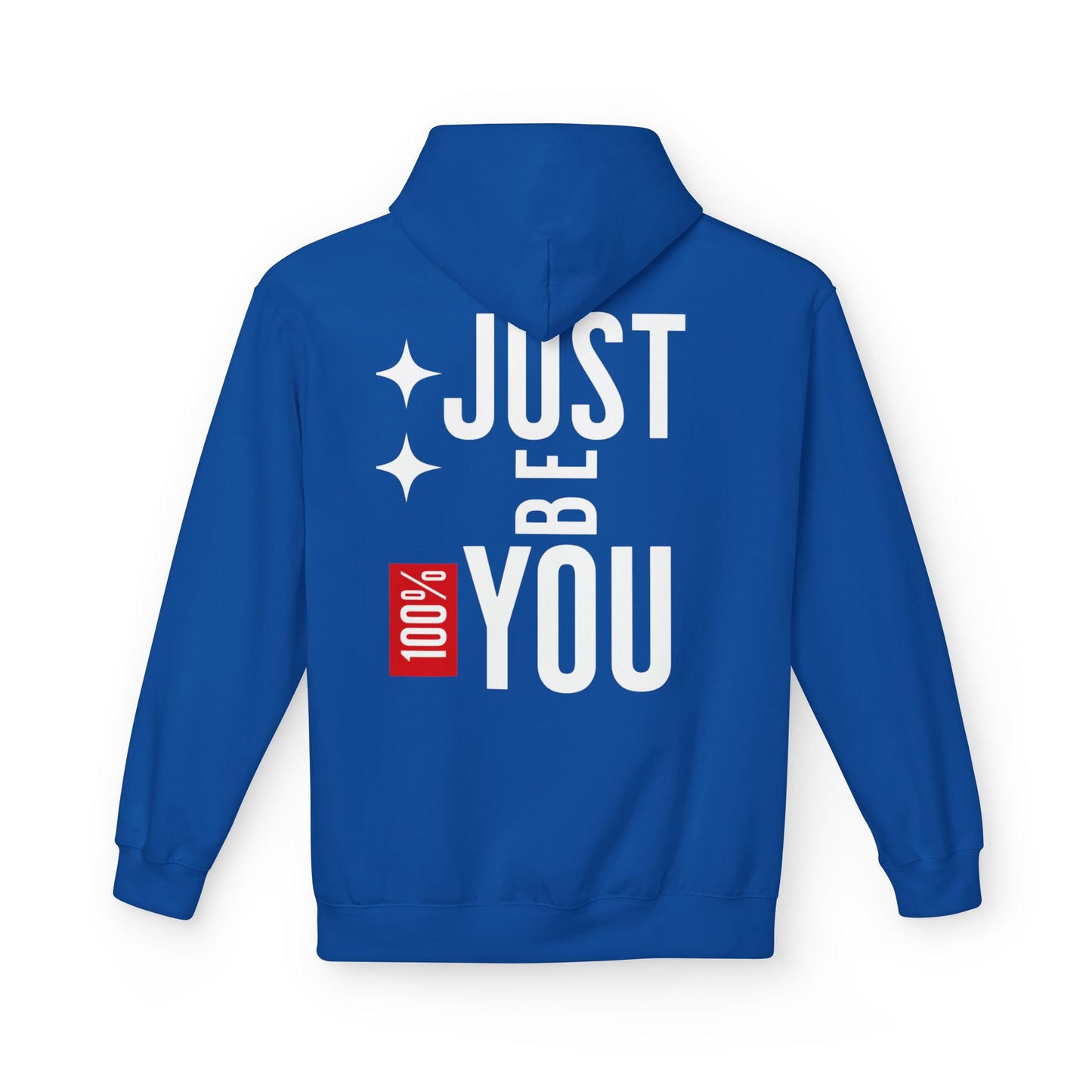 Just Be You Hoodie — 100% Be Yourself Graphic Hoodie