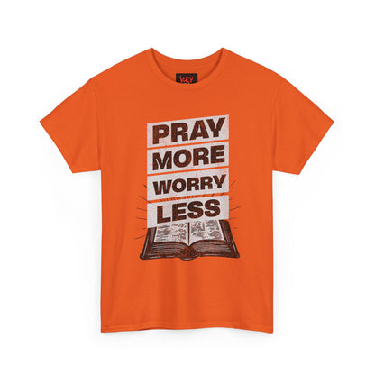 Pray More Worry Less T-Shirt — Inspirational Christian Tee with Bible Graphic