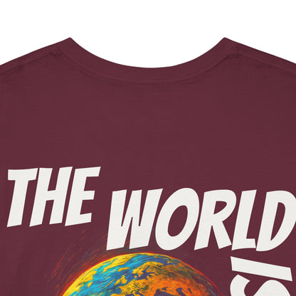 The World Is Yours T-shirt