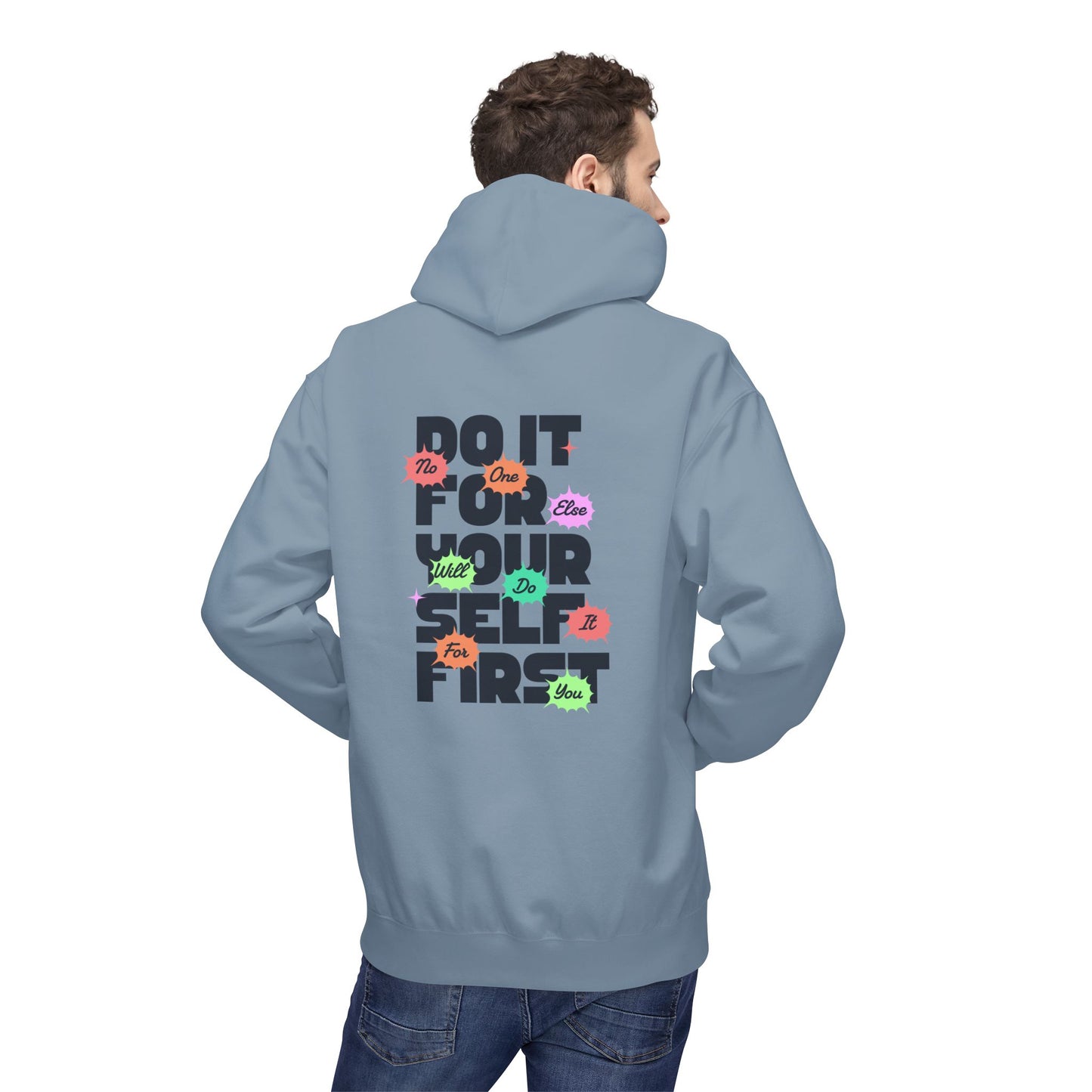 "Do It For Yourself First" Motivational Graphic Hoodie