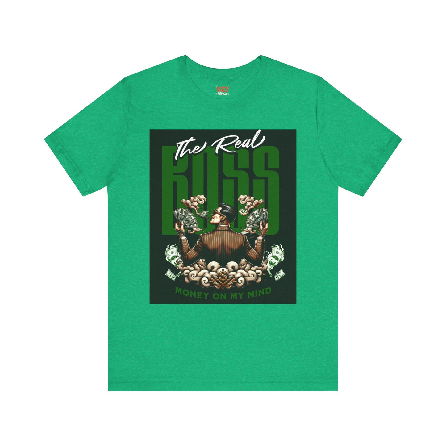 The Real Boss Money on My Mind Tee