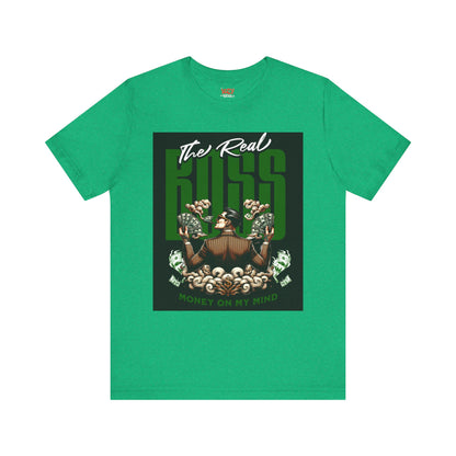 The Real Boss Money on My Mind Tee