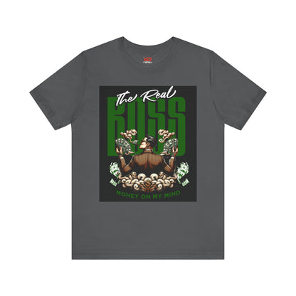 The Real Boss Money on My Mind Tee