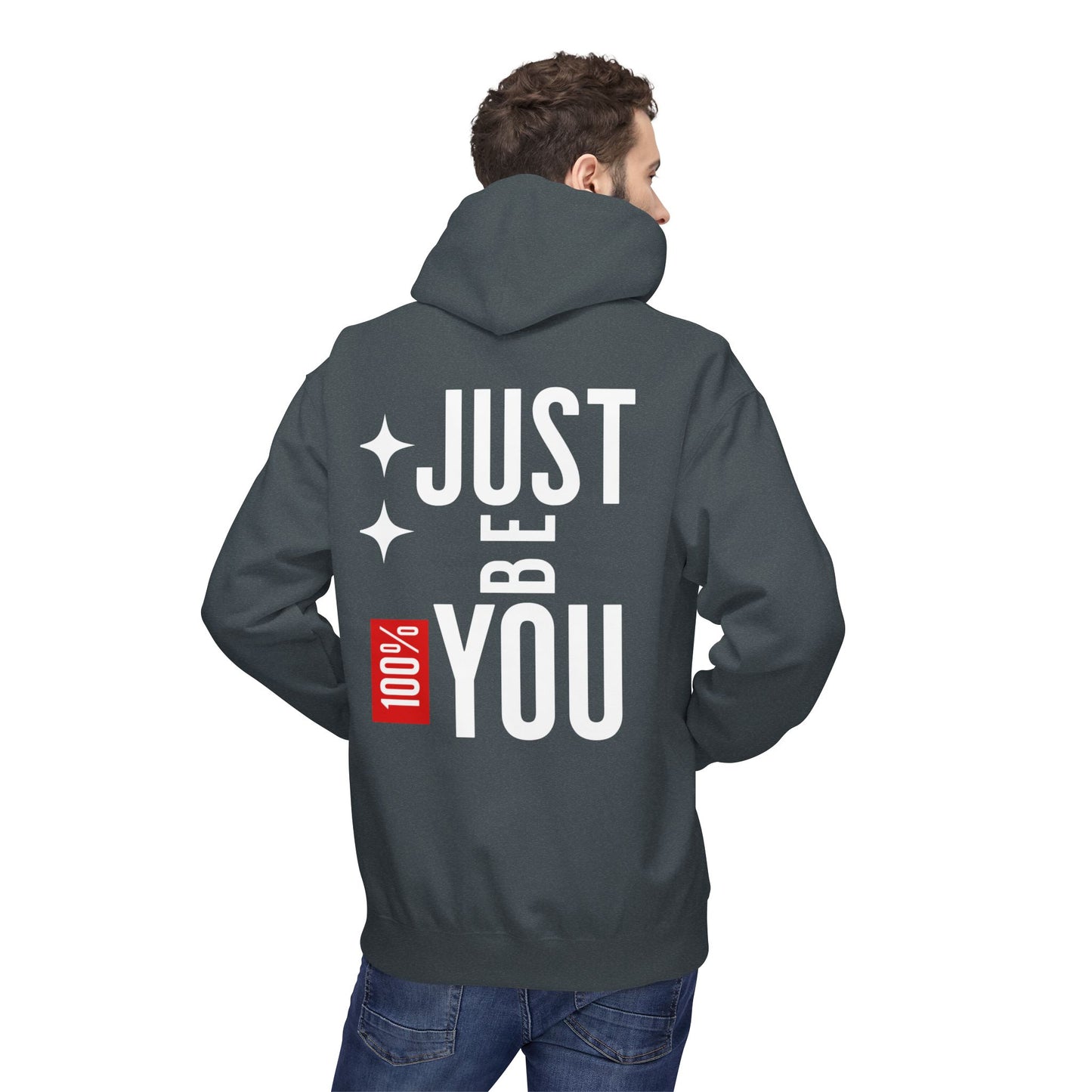 Just Be You Hoodie — 100% Be Yourself Graphic Hoodie