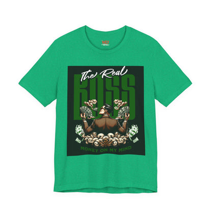 The Real Boss Money on My Mind Tee