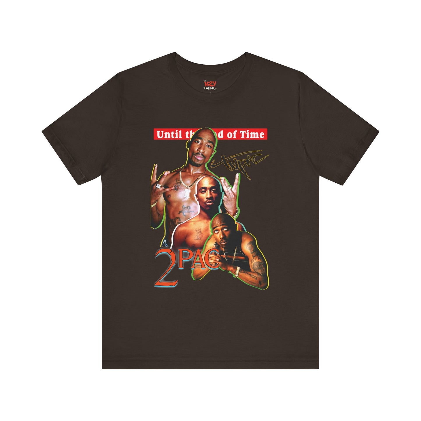 2pac Tribute Unisex Jersey Tee - Until the End of Time Design