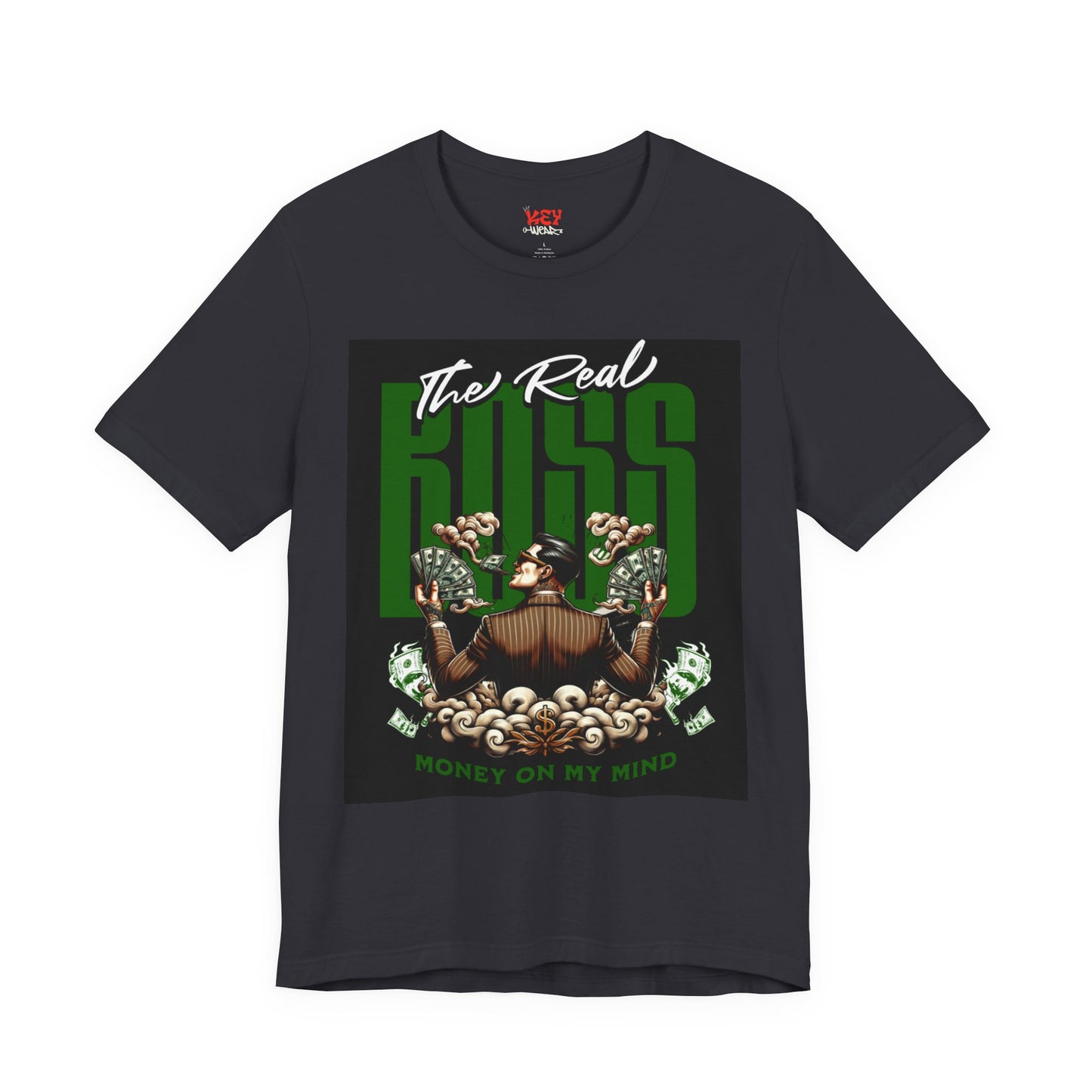 The Real Boss Money on My Mind Tee