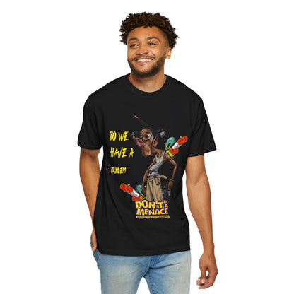 Don’t Be a Menace Graphic T-Shirt — “Do We Have a Problem?” Urban Cartoon Streetwear