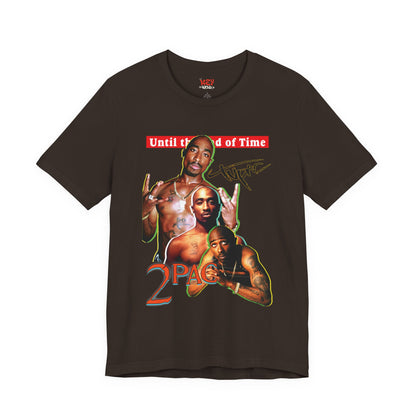 2pac Tribute Unisex Jersey Tee - Until the End of Time Design