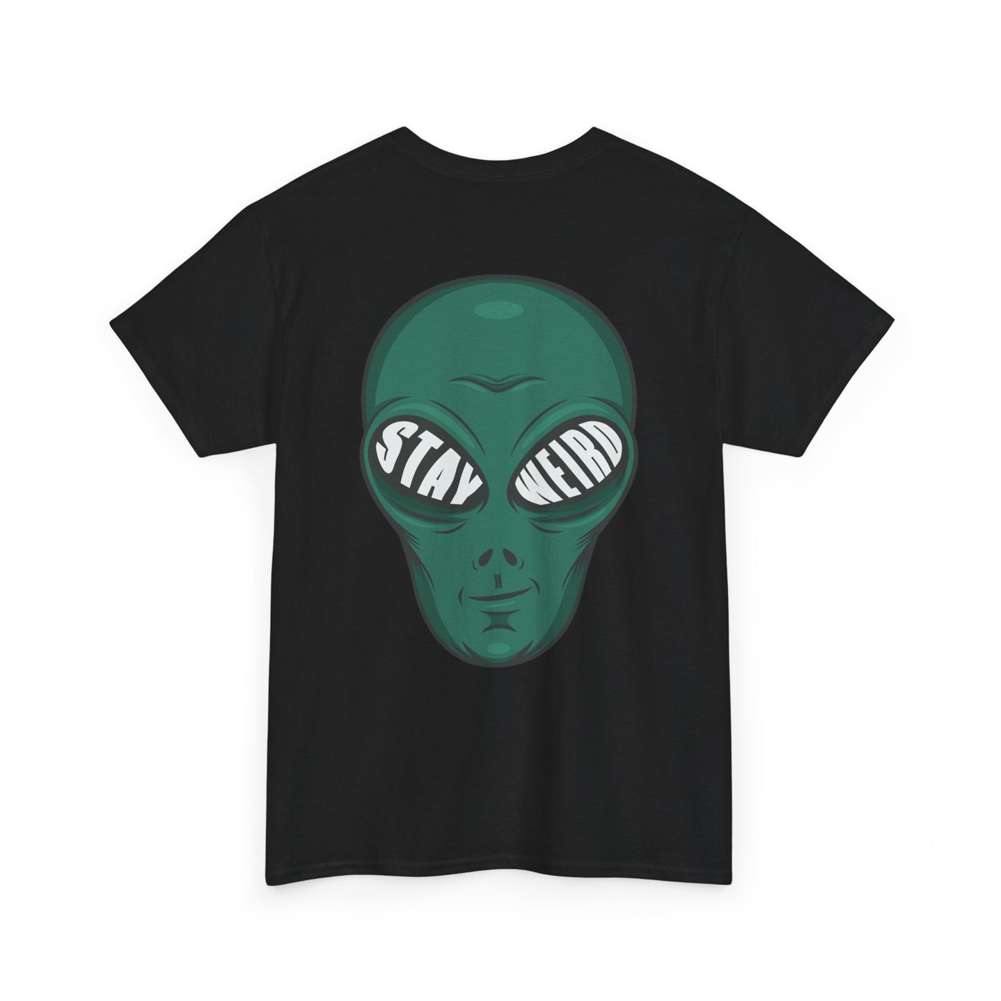 Stay Weird Alien T-Shirt