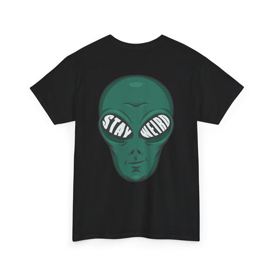 Stay Weird Alien T-Shirt