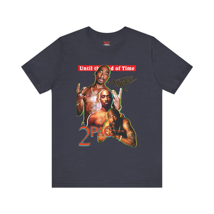 2pac Tribute Unisex Jersey Tee - Until the End of Time Design