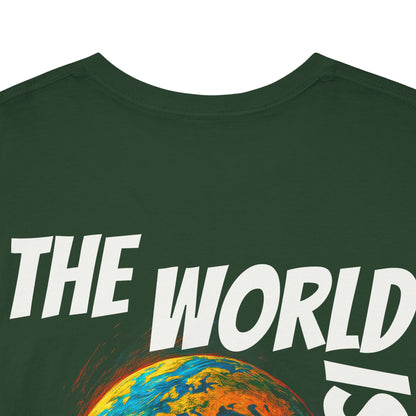 The World Is Yours T-shirt