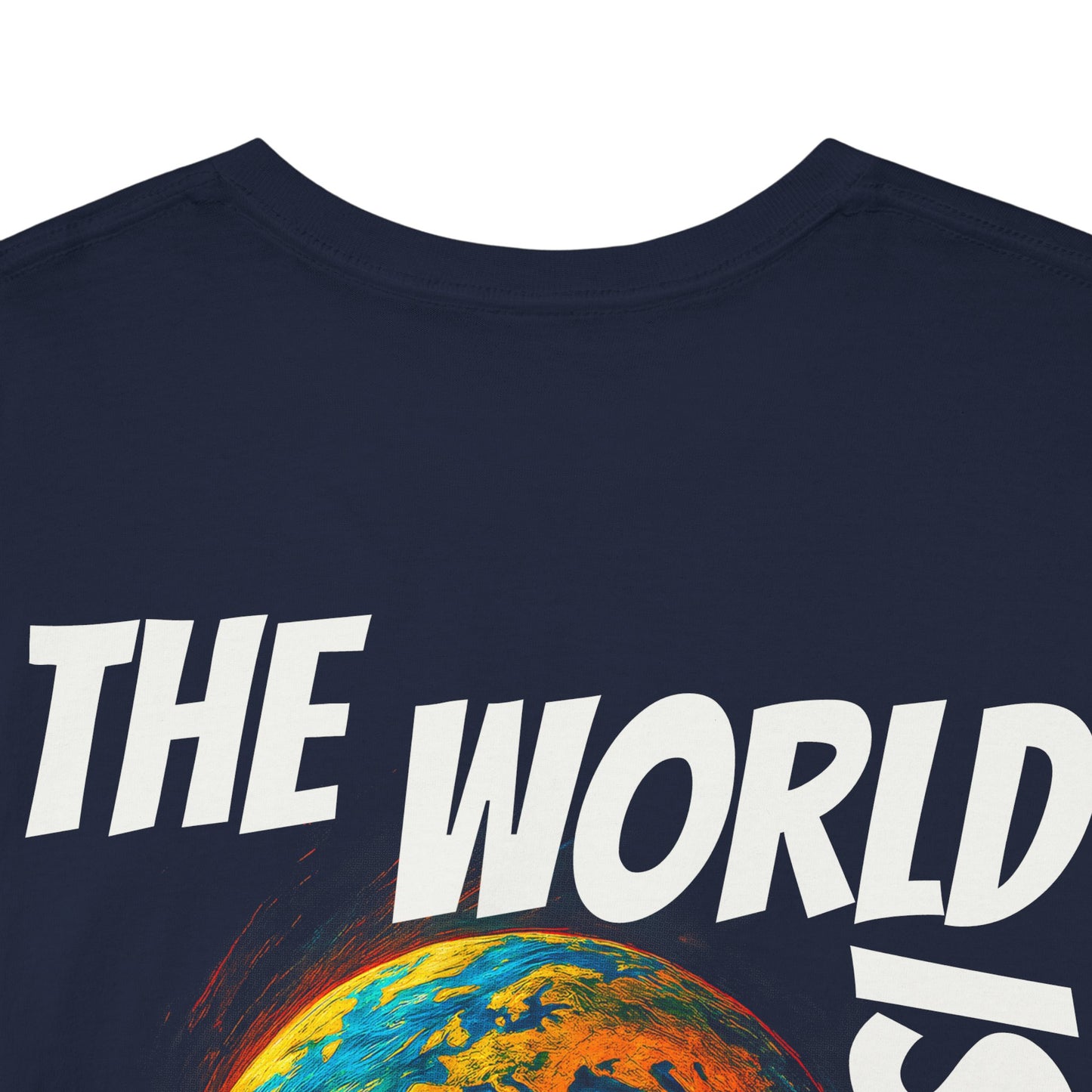 The World Is Yours T-shirt