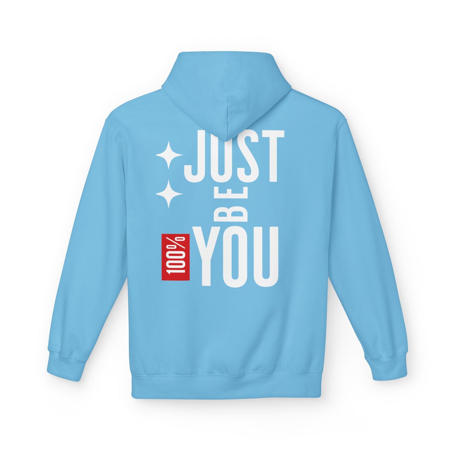 Just Be You Hoodie — 100% Be Yourself Graphic Hoodie