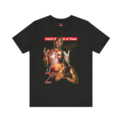 2pac Tribute Unisex Jersey Tee - Until the End of Time Design
