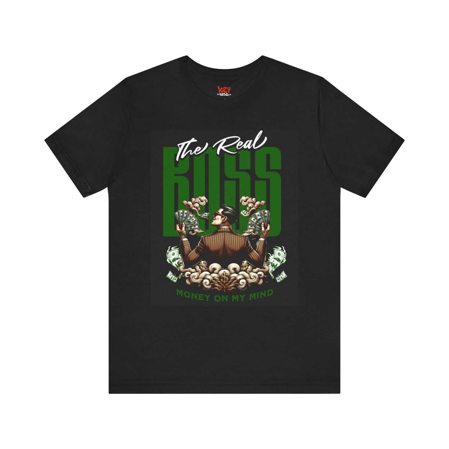 The Real Boss Money on My Mind Tee