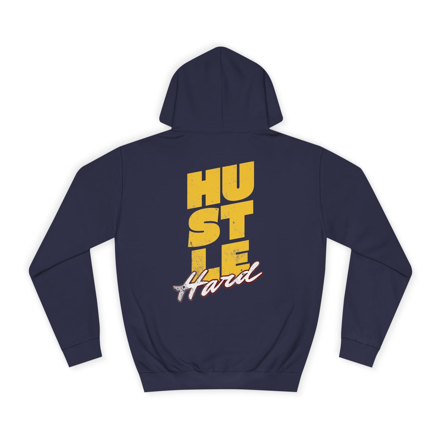Hustle Hard Hoodie