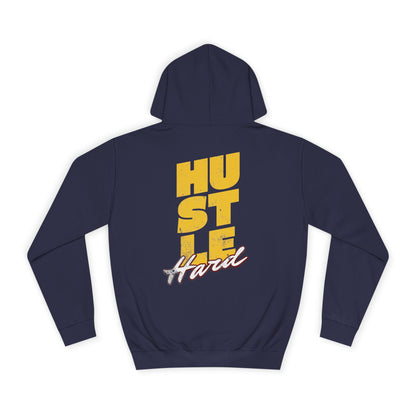 Hustle Hard Hoodie