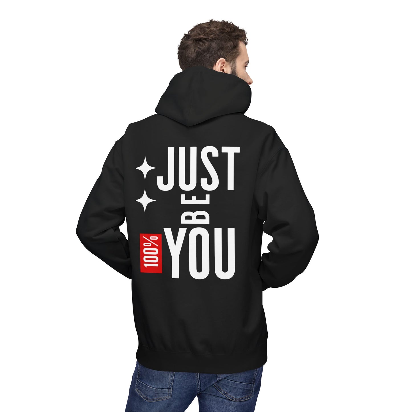 Just Be You Hoodie — 100% Be Yourself Graphic Hoodie