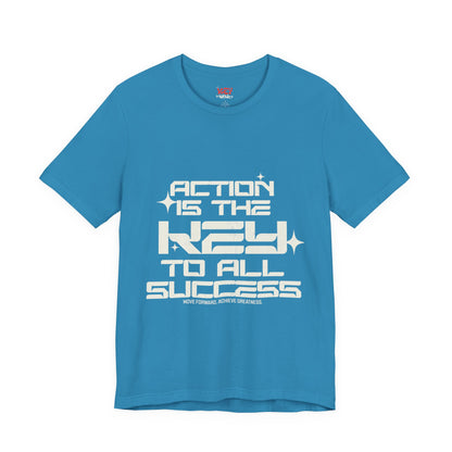 Motivational Unisex Tee: 'Action is the Key to All Success'