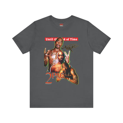 2pac Tribute Unisex Jersey Tee - Until the End of Time Design