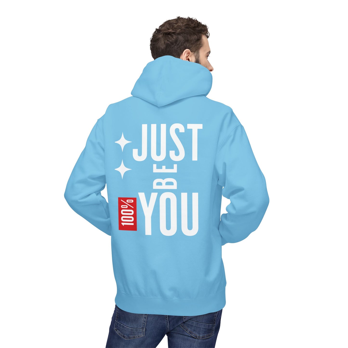 Just Be You Hoodie — 100% Be Yourself Graphic Hoodie