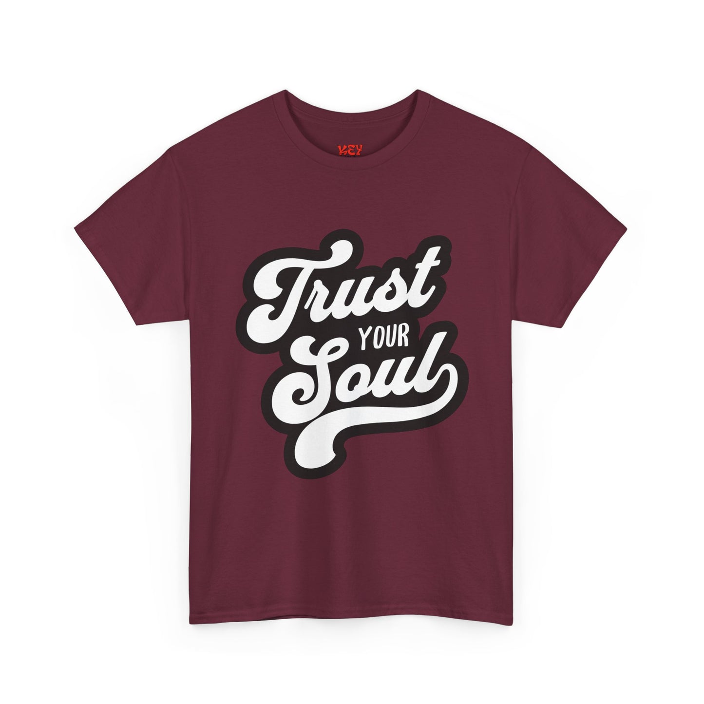 Trust Your Soul T-Shirt — Inspirational Graphic Tee
