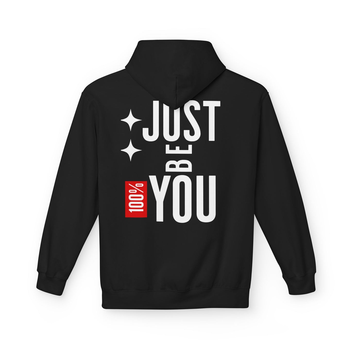 Just Be You Hoodie — 100% Be Yourself Graphic Hoodie