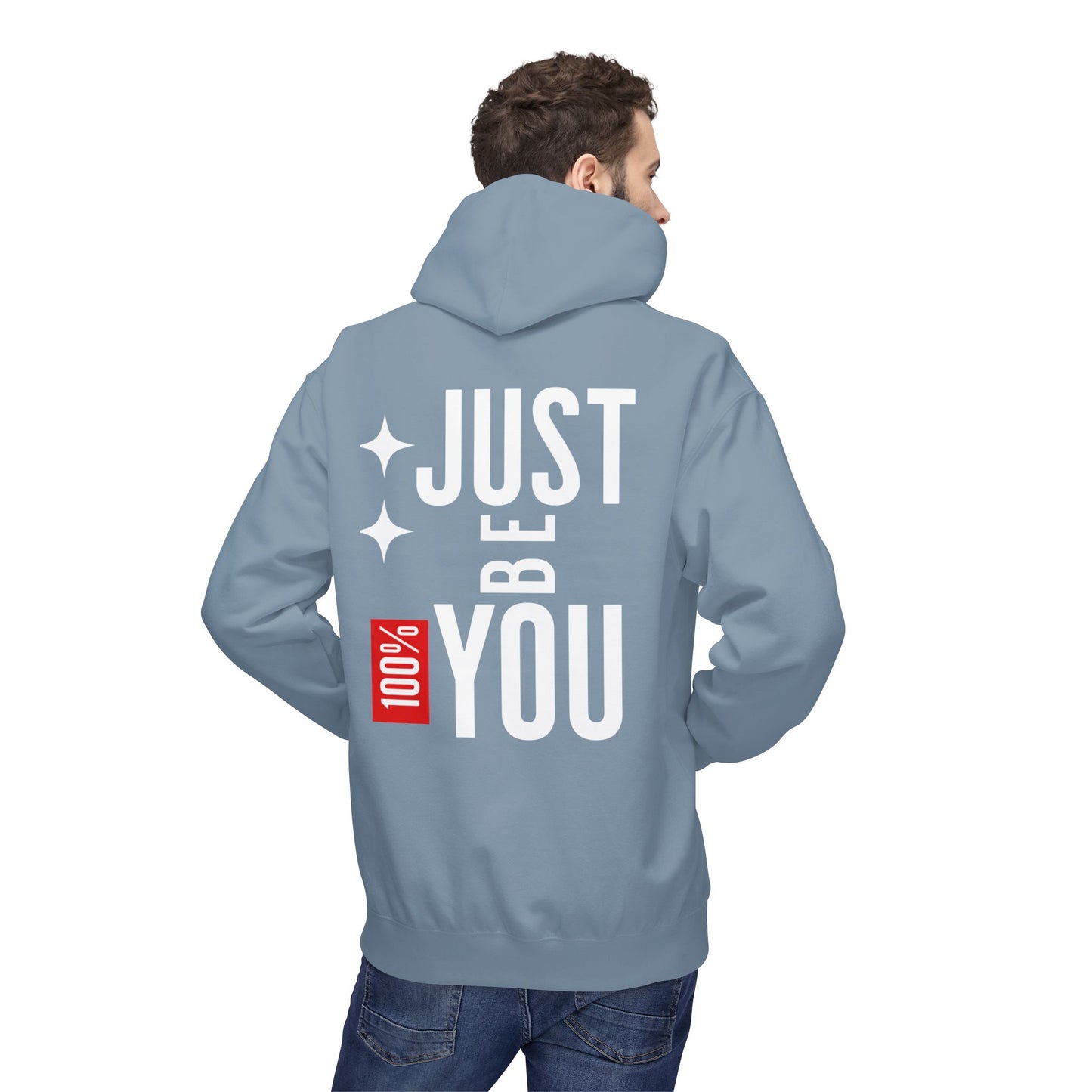 Just Be You Hoodie — 100% Be Yourself Graphic Hoodie