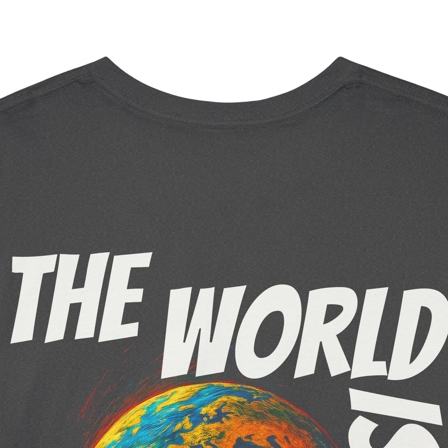 The World Is Yours T-shirt