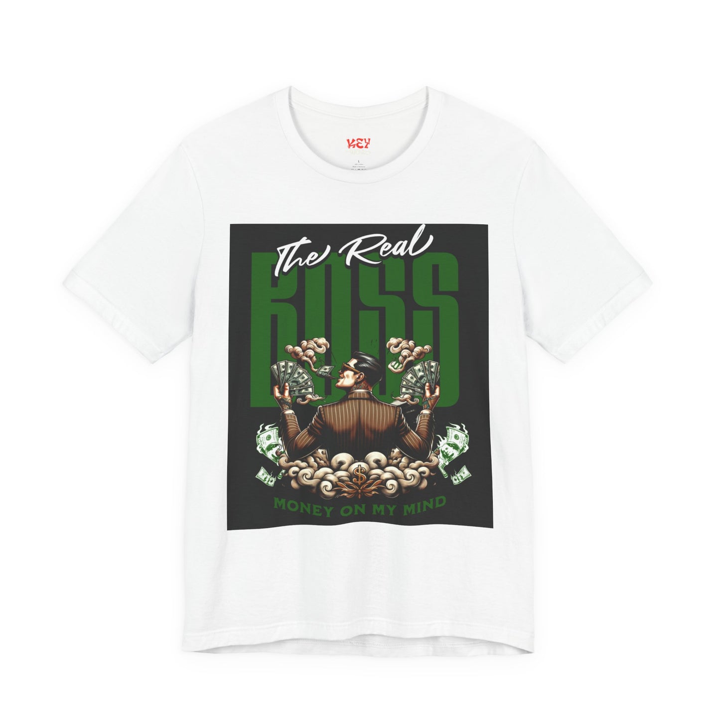 The Real Boss Money on My Mind Tee