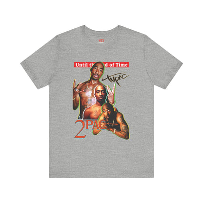 2pac Tribute Unisex Jersey Tee - Until the End of Time Design