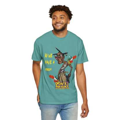Don’t Be a Menace Graphic T-Shirt — “Do We Have a Problem?” Urban Cartoon Streetwear