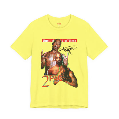 2pac Tribute Unisex Jersey Tee - Until the End of Time Design