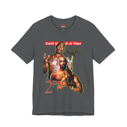 2pac Tribute Unisex Jersey Tee - Until the End of Time Design
